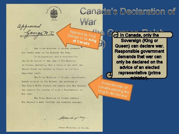 Canada’s Declaration of War on the German In Canada, Reich only the Sovereign (King