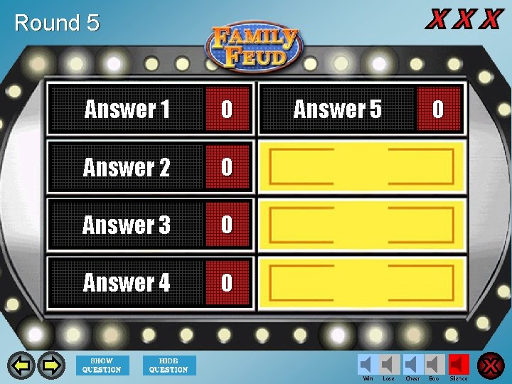 Round 5 Answer 1 0 Answer 2 0 Answer 3 0 Answer 4 0 Round 5 Answer 1 0 Answer 2 0 Answer 3 0 Answer 4 0