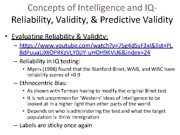 Concepts of Intelligence and IQReliability, Validity, & Predictive Validity • Evaluating Reliability & Validity: