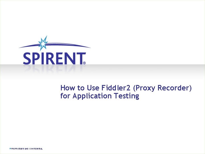 How to Use Fiddler 2 Proxy Recorder for