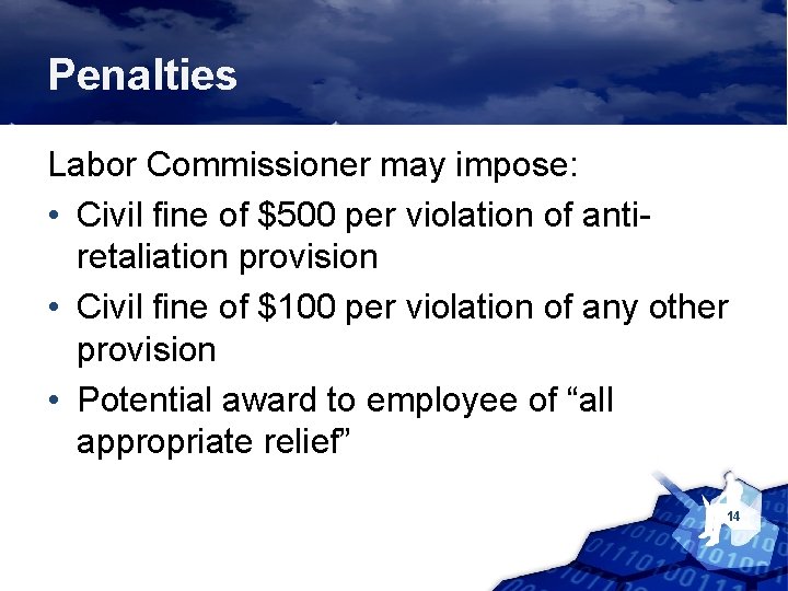 Penalties Labor Commissioner may impose: • Civil fine of $500 per violation of antiretaliation