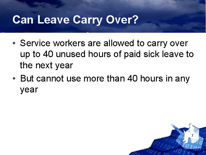 Can Leave Carry Over? • Service workers are allowed to carry over up to