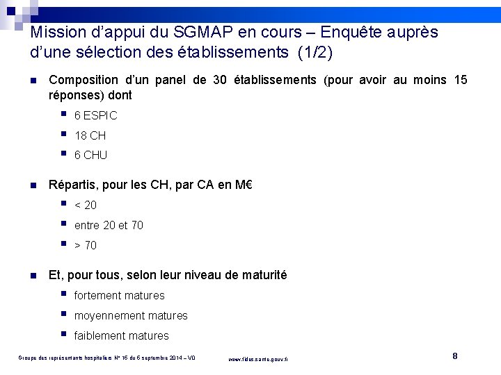 Mission d’appui du SGMAP en cours – Enquête auprès d’une sélection des établissements (1/2)