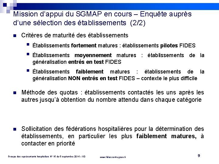 Mission d’appui du SGMAP en cours – Enquête auprès d’une sélection des établissements (2/2)