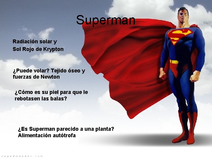 Superman Radiación solar y Sol Rojo de Krypton ¿Puede volar? Tejido óseo y fuerzas