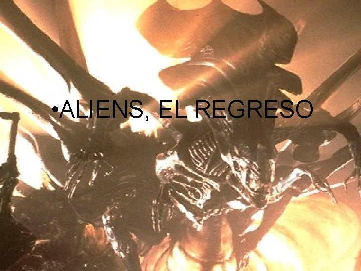  • ALIENS, EL REGRESO 