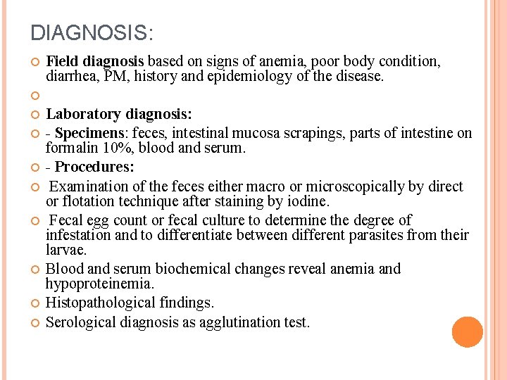 DIAGNOSIS: Field diagnosis based on signs of anemia, poor body condition, diarrhea, PM, history