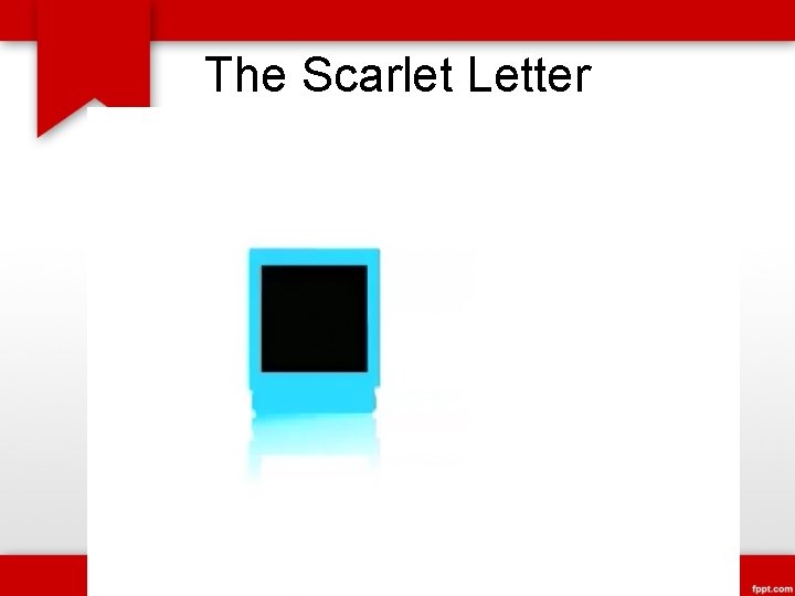 The Scarlet Letter 