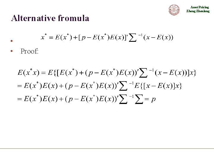 Asset Pricing Zhenlong Alternative fromula • • Proof: 