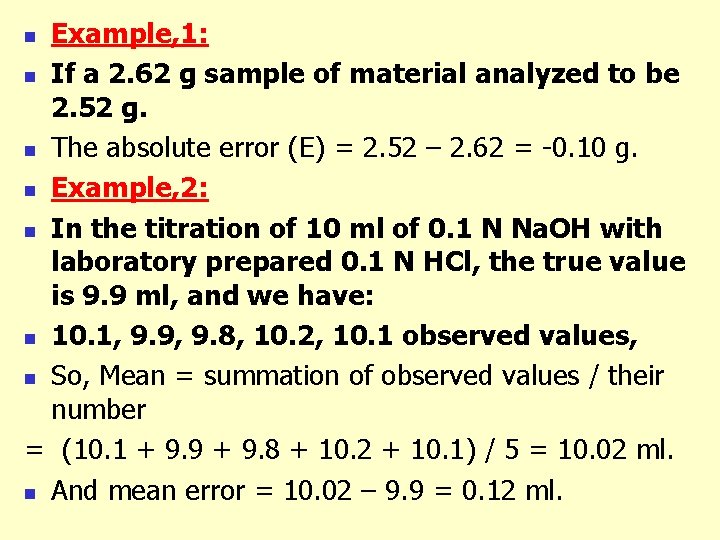 Example, 1: n If a 2. 62 g sample of material analyzed to be