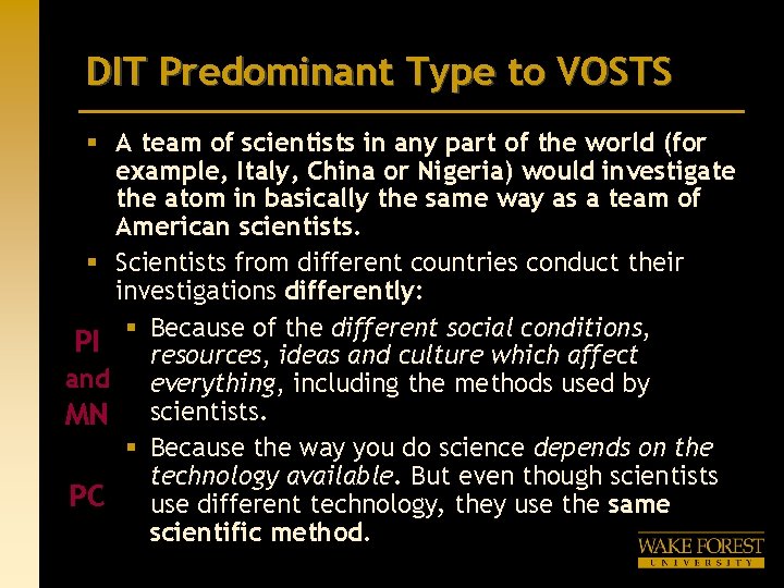 DIT Predominant Type to VOSTS § A team of scientists in any part of DIT Predominant Type to VOSTS § A team of scientists in any part of