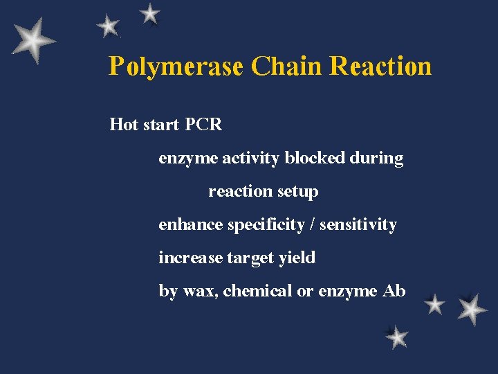 Polymerase Chain Reaction Hot start PCR enzyme activity blocked during reaction setup enhance specificity