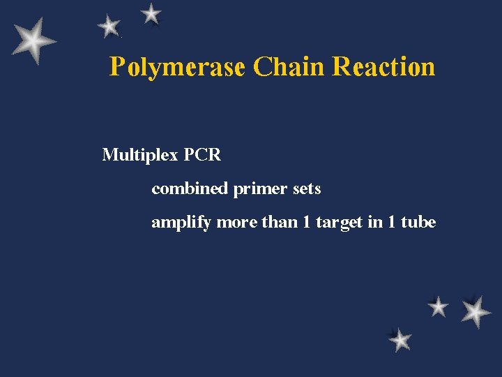 Polymerase Chain Reaction Multiplex PCR combined primer sets amplify more than 1 target in