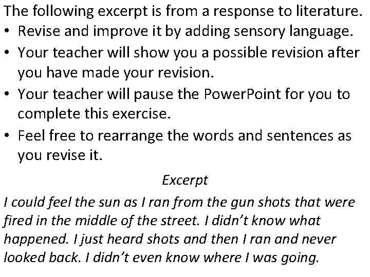 The following excerpt is from a response to literature. • Revise and improve it
