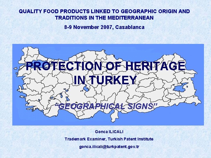 QUALITY FOOD PRODUCTS LINKED TO GEOGRAPHIC ORIGIN AND TRADITIONS IN THE MEDITERRANEAN 8 -9