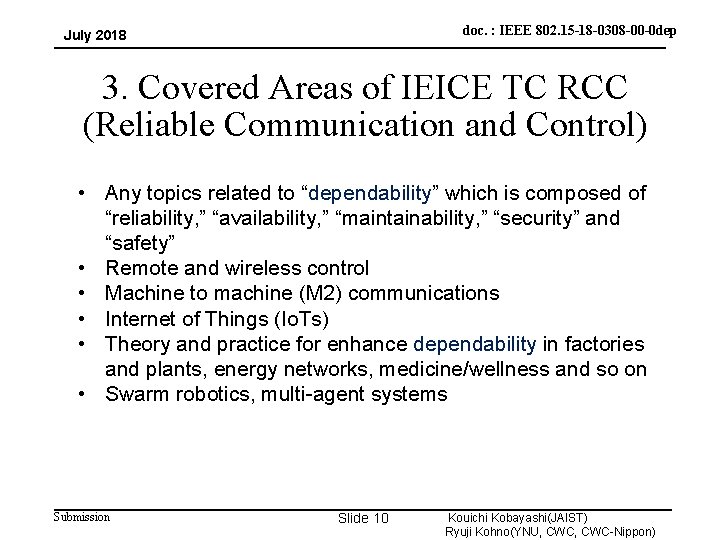 doc. : IEEE 802. 15 -18 -0308 -00 -0 dep July 2018 3. Covered