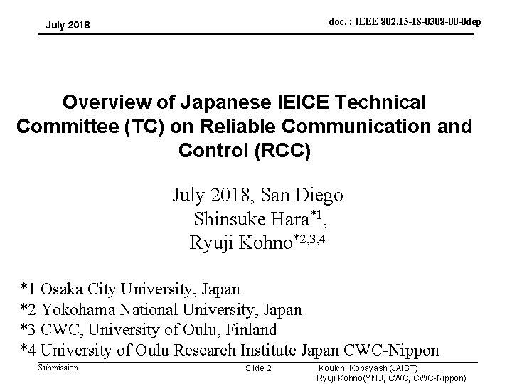 doc. : IEEE 802. 15 -18 -0308 -00 -0 dep July 2018 Overview of