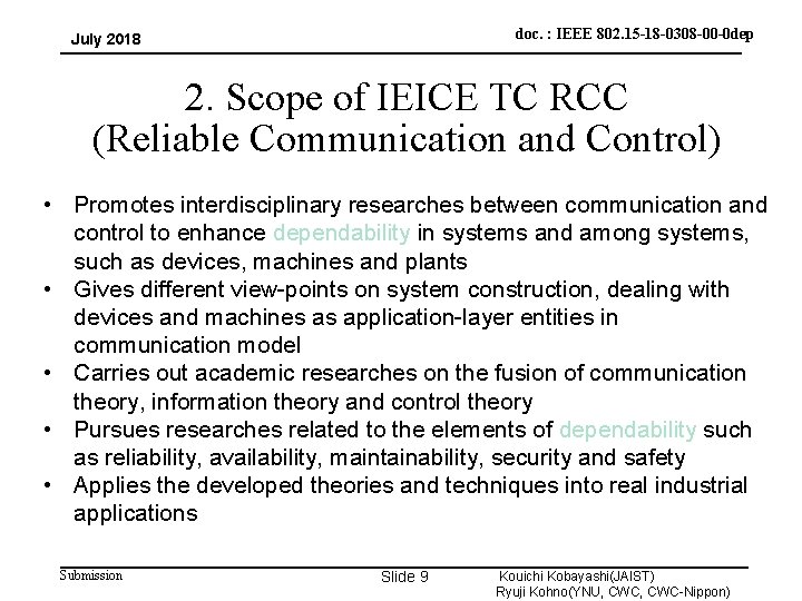 doc. : IEEE 802. 15 -18 -0308 -00 -0 dep July 2018 2. Scope