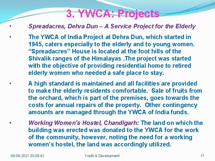 3. YWCA: Projects • Spreadacres, Dehra Dun – A Service Project for the Elderly