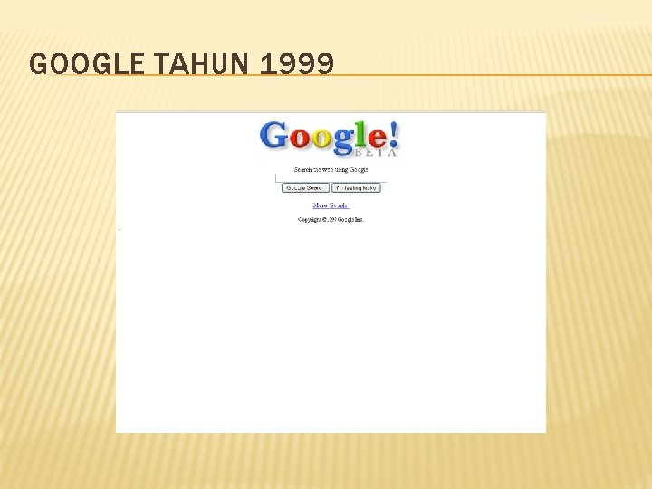 GOOGLE TAHUN 1999 