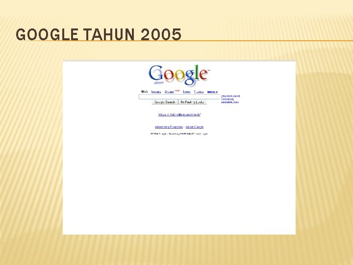 GOOGLE TAHUN 2005 