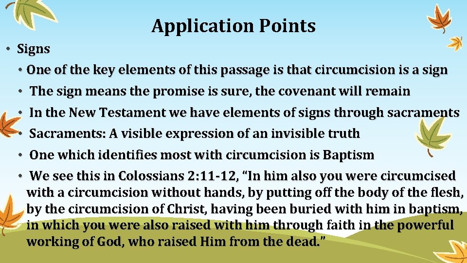 Application Points • Signs • One of the key elements of this passage is