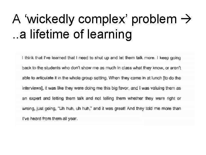 A ‘wickedly complex’ problem . . a lifetime of learning 