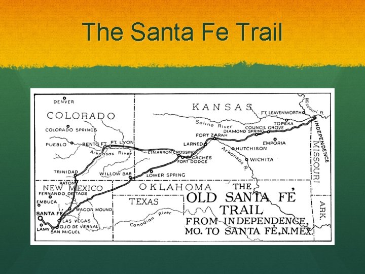 The Santa Fe Trail 