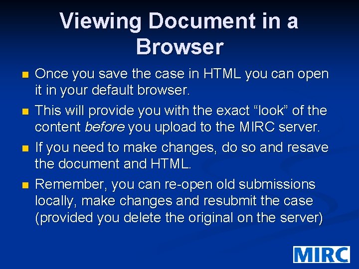 Viewing Document in a Browser n n Once you save the case in HTML