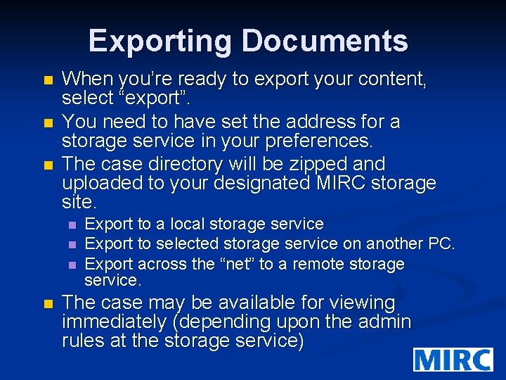 Exporting Documents n n n When you’re ready to export your content, select “export”.