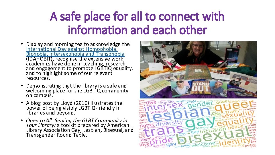 A safe place for all to connect with information and each other • Display