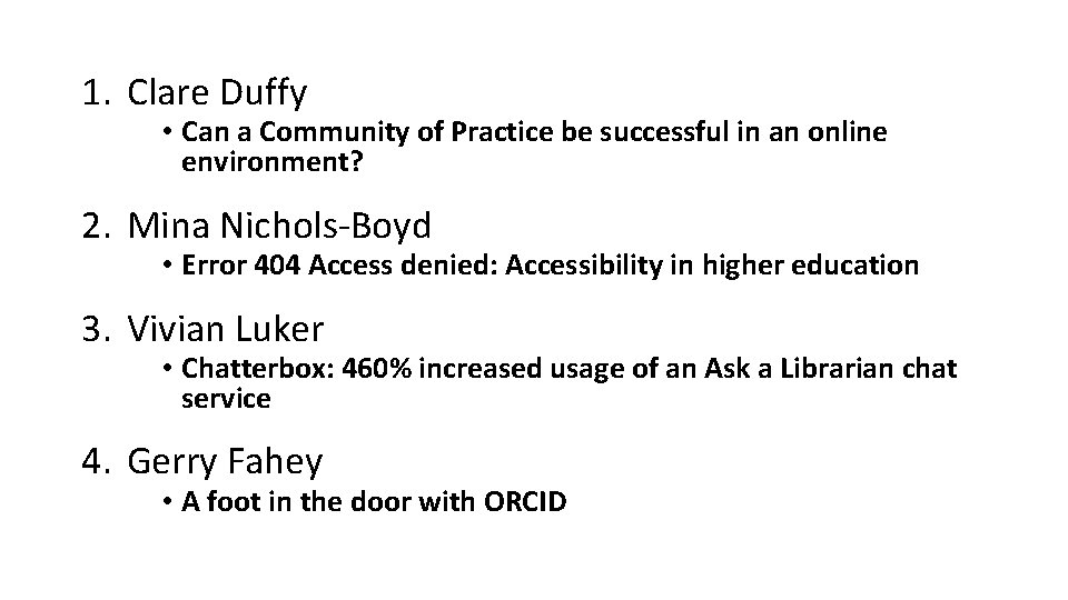 1. Clare Duffy • Can a Community of Practice be successful in an online