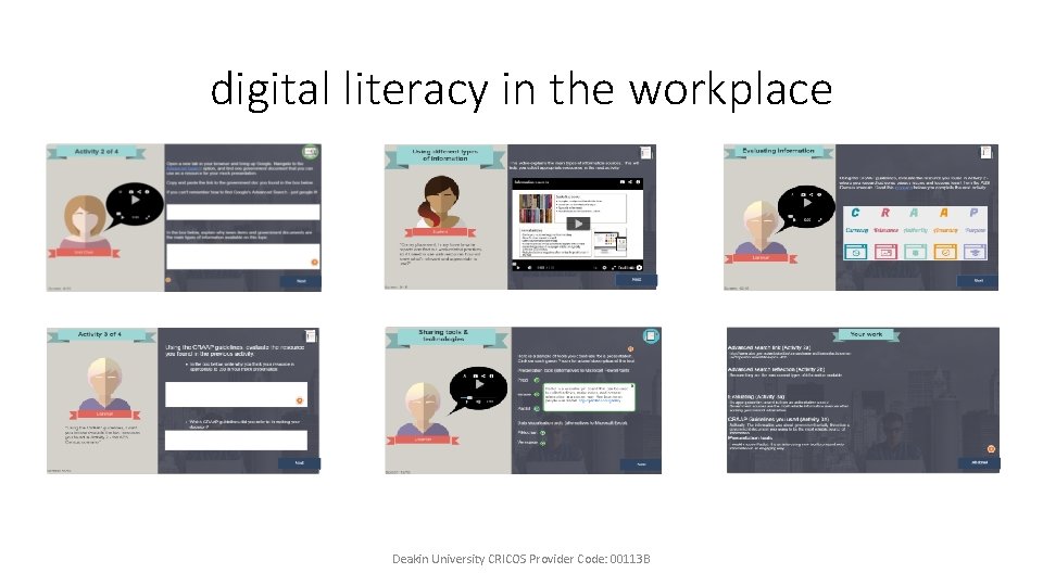 digital literacy in the workplace Deakin University CRICOS Provider Code: 00113 B 