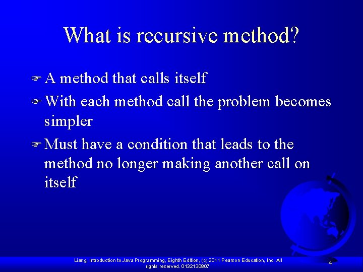 What is recursive method? FA method that calls itself F With each method call