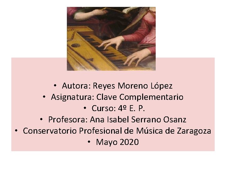 La Espineta • Autora: Reyes Moreno López • Asignatura: Clave Complementario • Curso: 4º