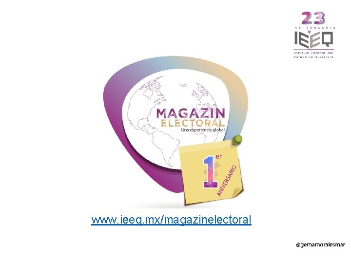 www. ieeq. mx/magazinelectoral 