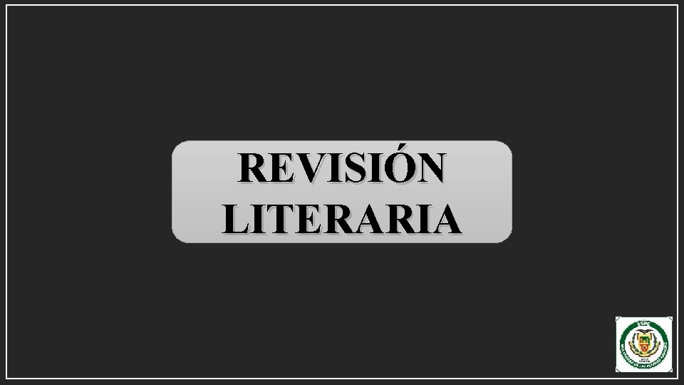 REVISIÓN LITERARIA 