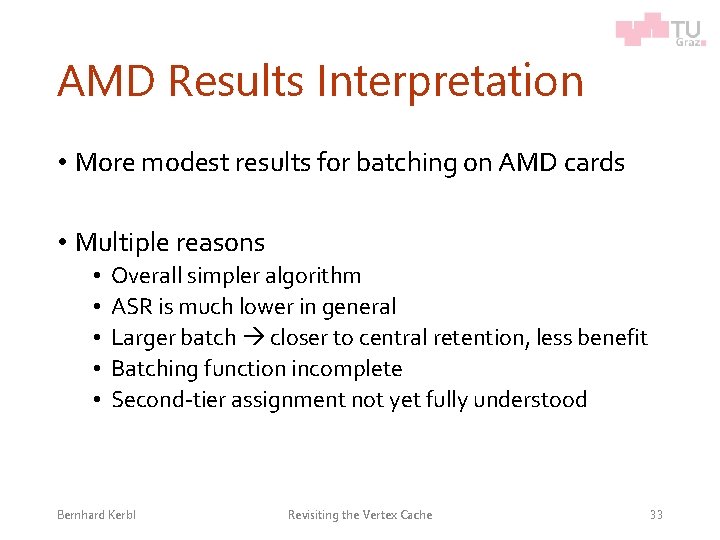 AMD Results Interpretation • More modest results for batching on AMD cards • Multiple