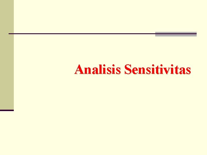 Analisis Sensitivitas 