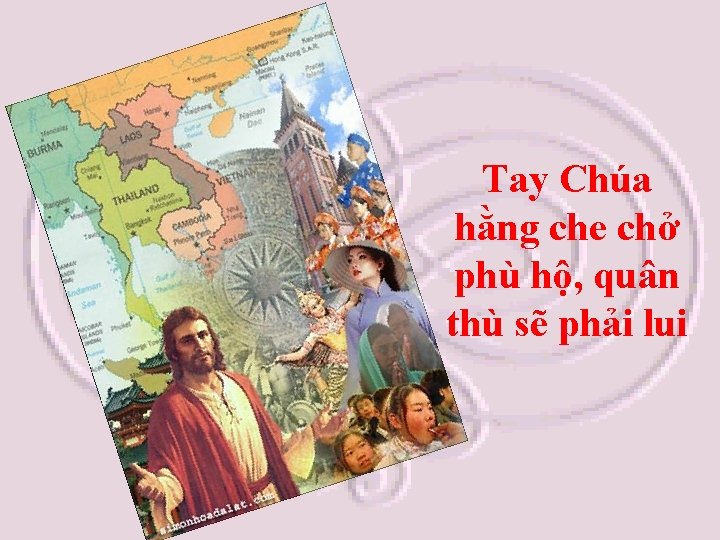 Tay Chúa hằng che chở phù hộ, quân thù sẽ phải lui 