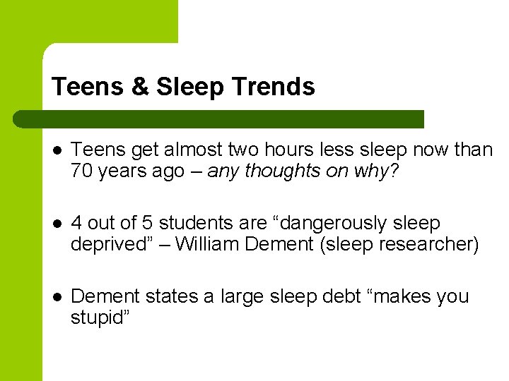 Teens & Sleep Trends l Teens get almost two hours less sleep now than