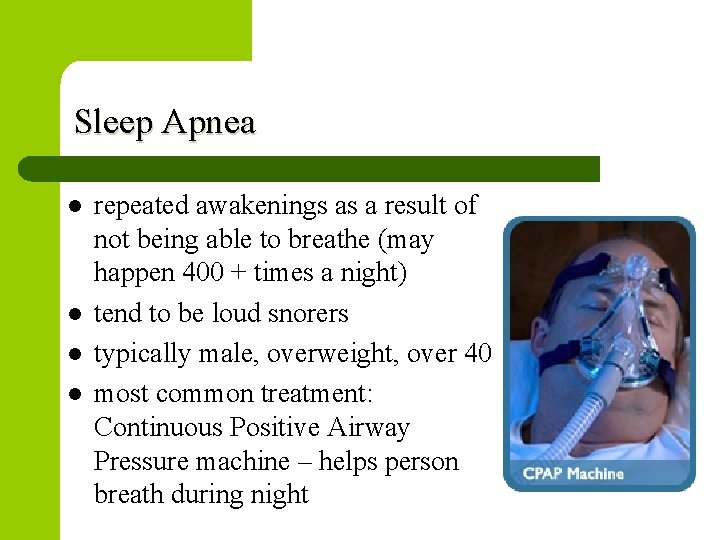 Sleep Apnea l l repeated awakenings as a result of not being able to