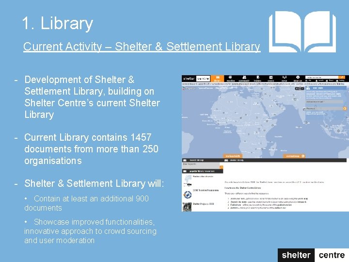 1. Library Current Activity – Shelter & Settlement Library - Development of Shelter &