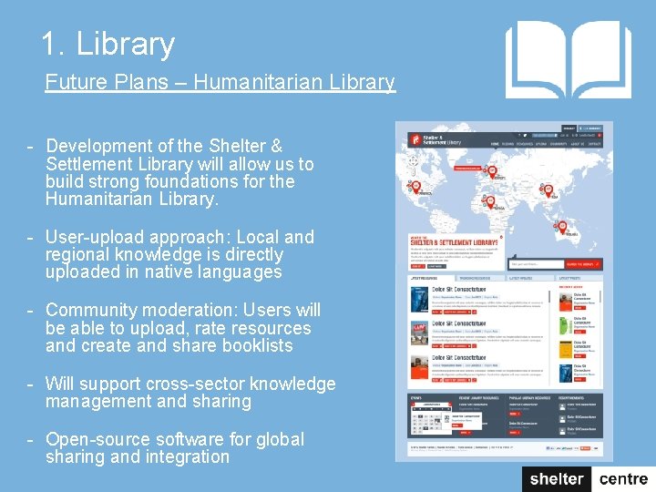 1. Library Future Plans – Humanitarian Library - Development of the Shelter & Settlement