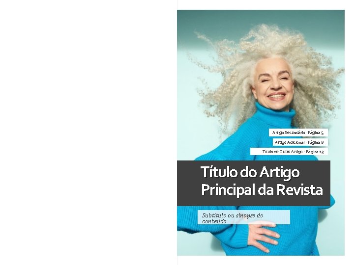Artigo Secundário- Página 5 Artigo Adicional - Página 8 Título de Outro Artigo -