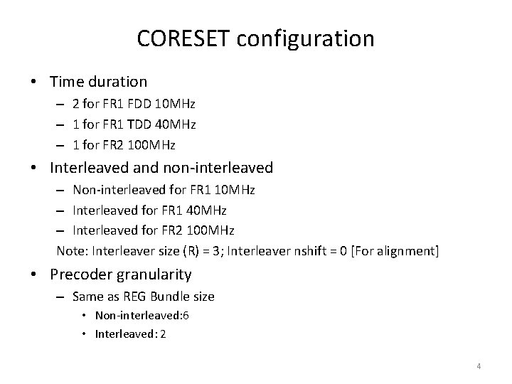 CORESET configuration • Time duration – 2 for FR 1 FDD 10 MHz –