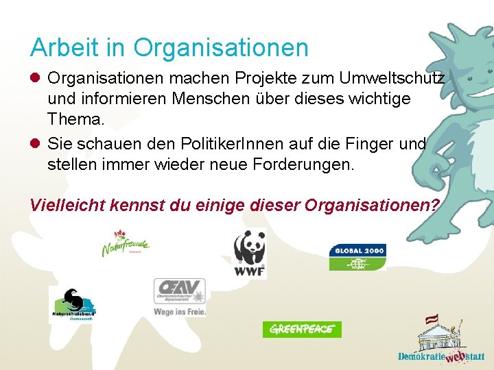 Arbeit in Organisationen l Organisationen machen Projekte zum Umweltschutz und informieren Menschen über dieses