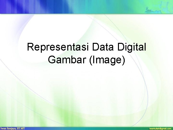 Representasi Data Digital Gambar (Image) 