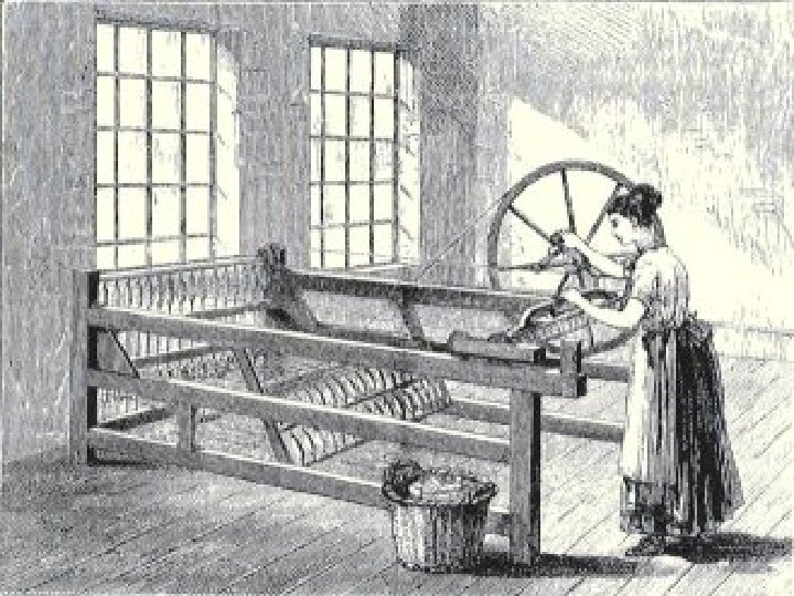 Manufacturing Breakthrough • New technology: – James Hargreaves’ spinning jenny produced many threads at
