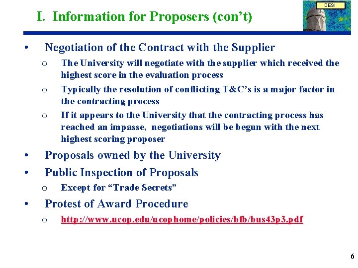 DESI I. Information for Proposers (con’t) • Negotiation of the Contract with the Supplier